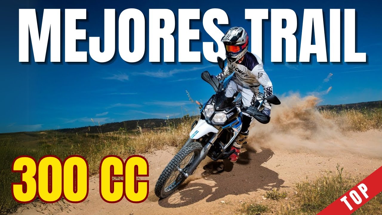 Top 7 Motos TRAIL 300 cc para tu Día a Día en 2025