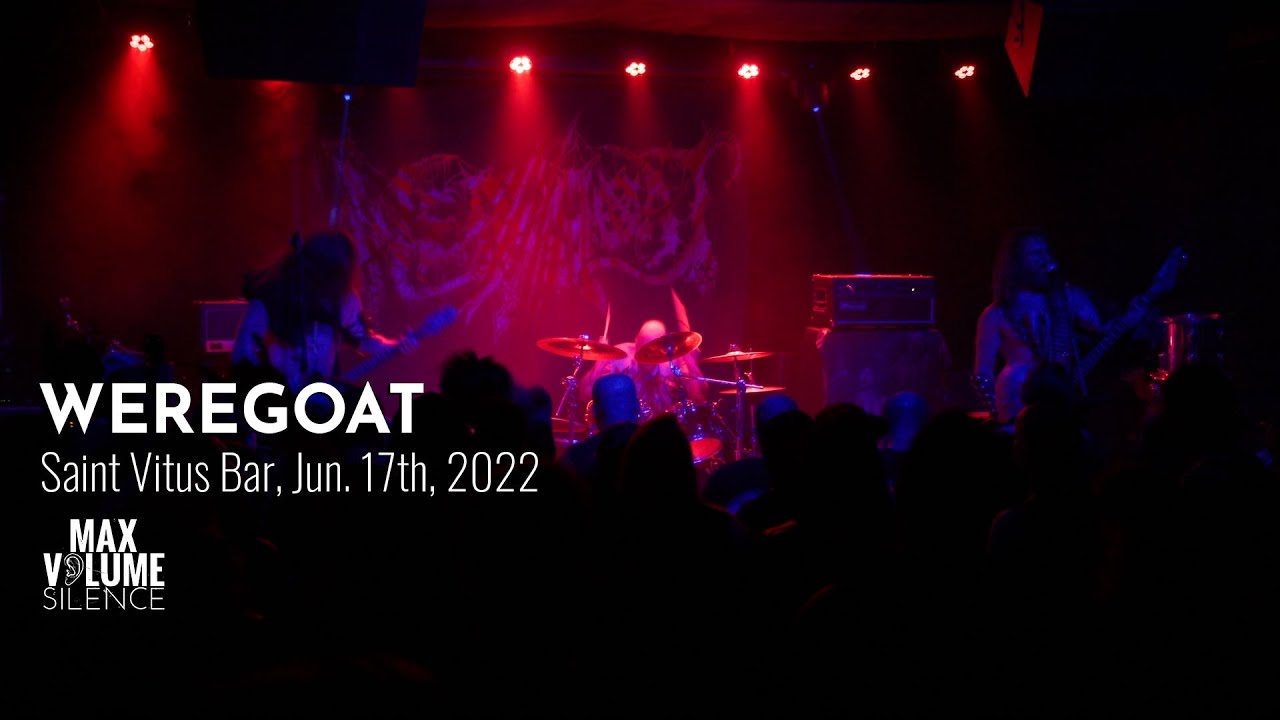 WEREGOAT live at Saint Vitus Bar, Jun. 17th, 2022 (FULL SET)