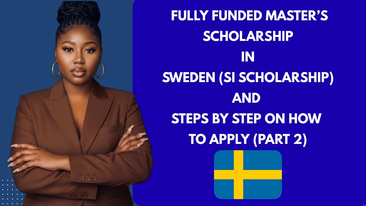 SWEDEN SI SCHOLARSHIP 2025: Full Eligible Master’s Programs + Step-by-Step Application Guide Part 2
