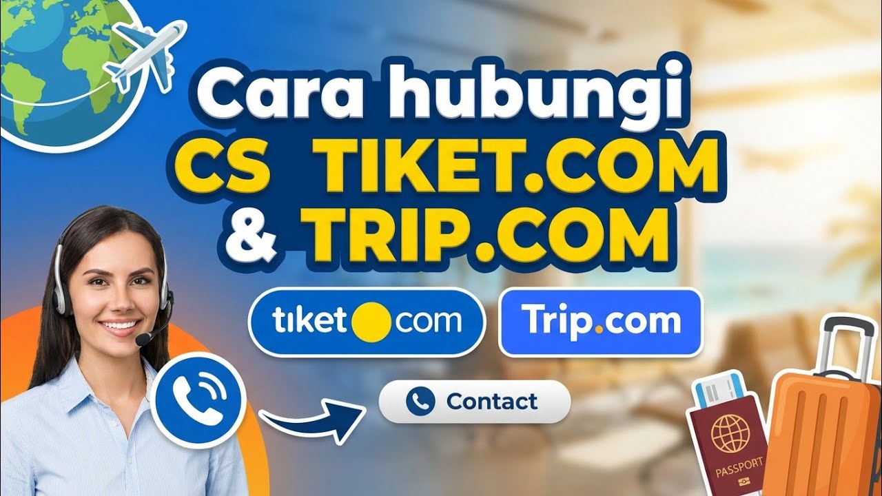 How to Contact Tiket.com & Trip.com Customer Service