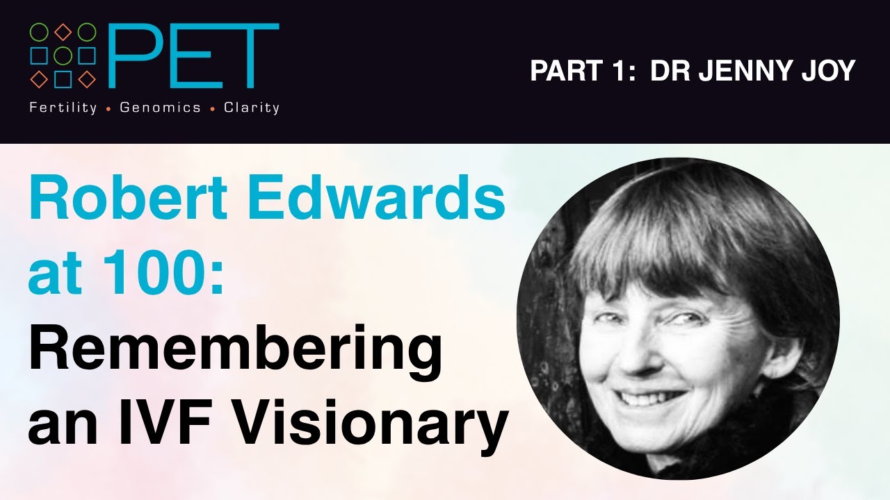 Robert Edwards at 100 • Part 1: Dr Jenny Joy