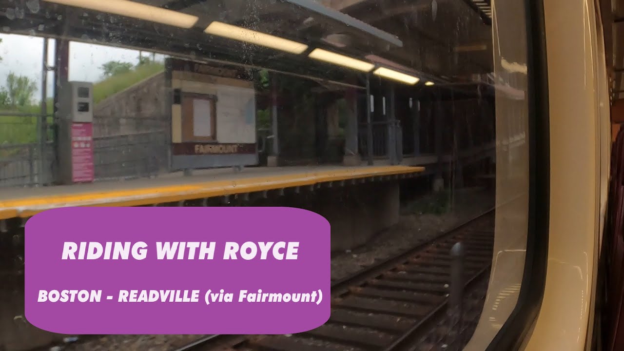 Riding With Royce - SOUTH STATION TO READVILLE (via Fairmount)