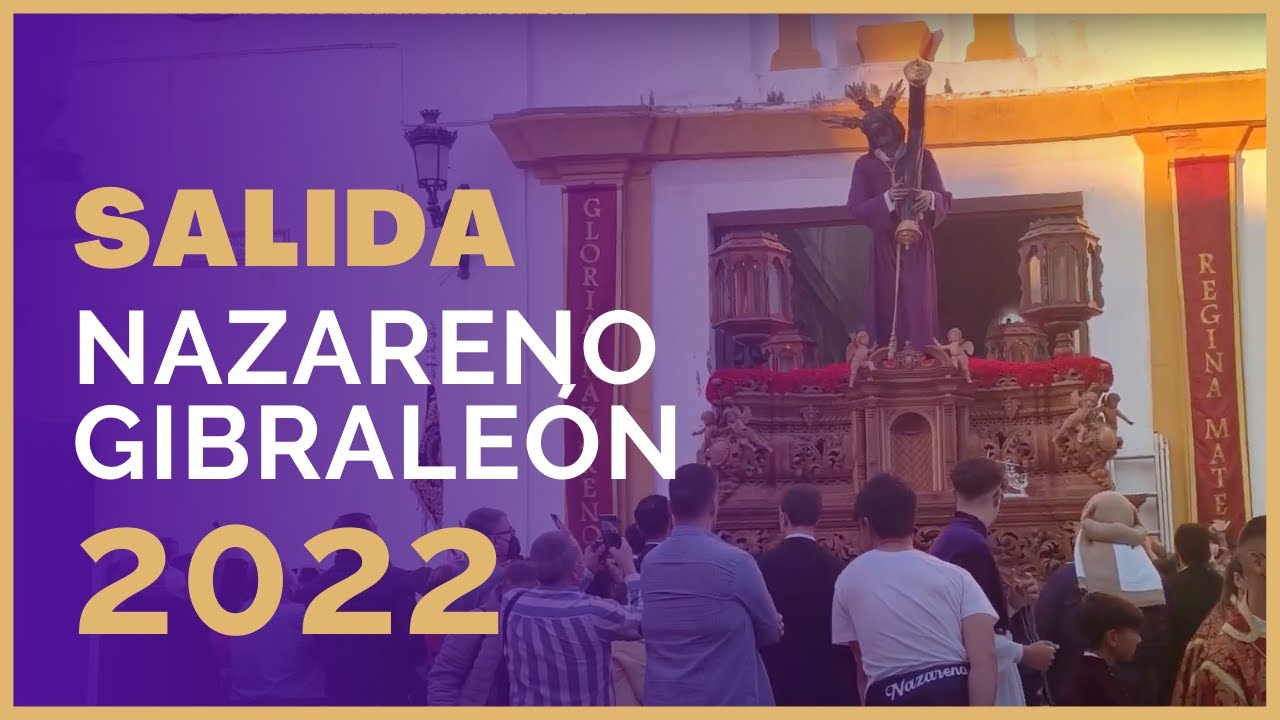 Salida de Nuestro Padre Jesús Nazareno Gibraleón 2022