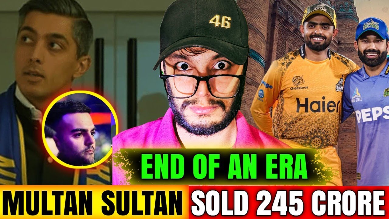 SHOCKING! Multan Sultans Sold for Record 2.45 Billion! 🏏💸 | New Name & City Revealed! | Multan  OUT!