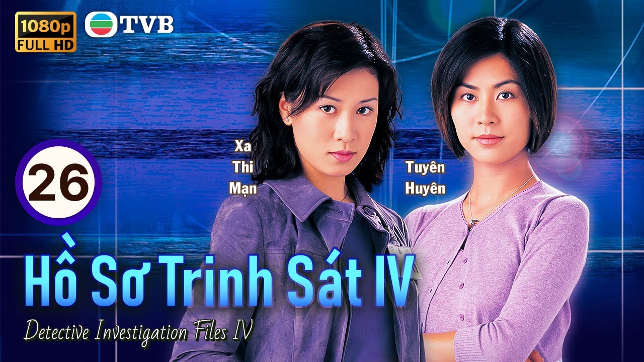 Cổ Thiên Lạc | Phim TVB lồng tiếng Hồ Sơ Trinh Sát IV 26/50 | Tuyên Huyên | 1999
