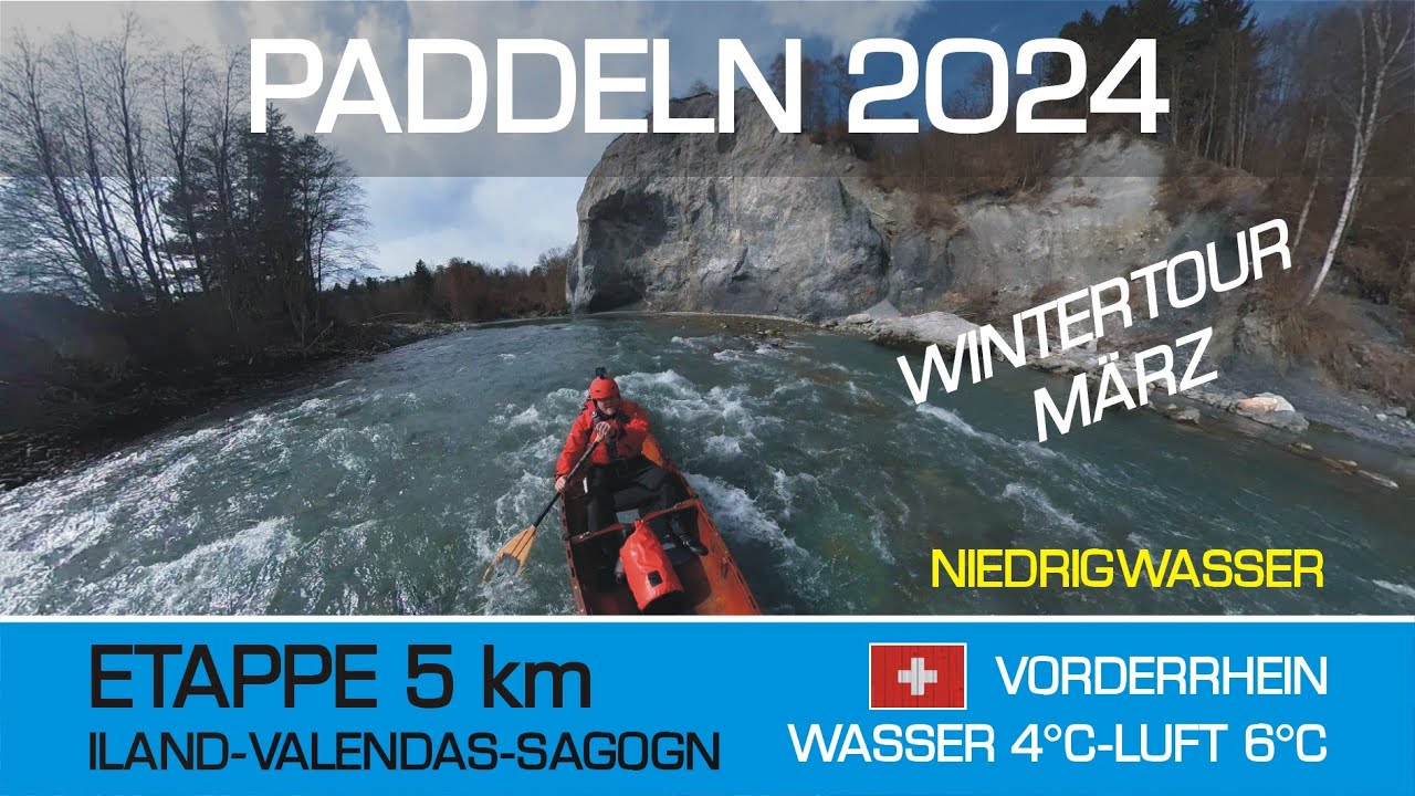 Kanutour 2024 / Vorderrhein / 5 km (Ilanz - ValendasSagogn) / 09. März 2024 / Winter / Niedrigwasser