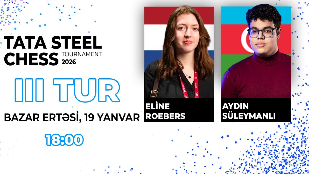 Aydından Yerli Şahmatçıya Qarşı!! | III TUR | Tata Steel Chess 2026