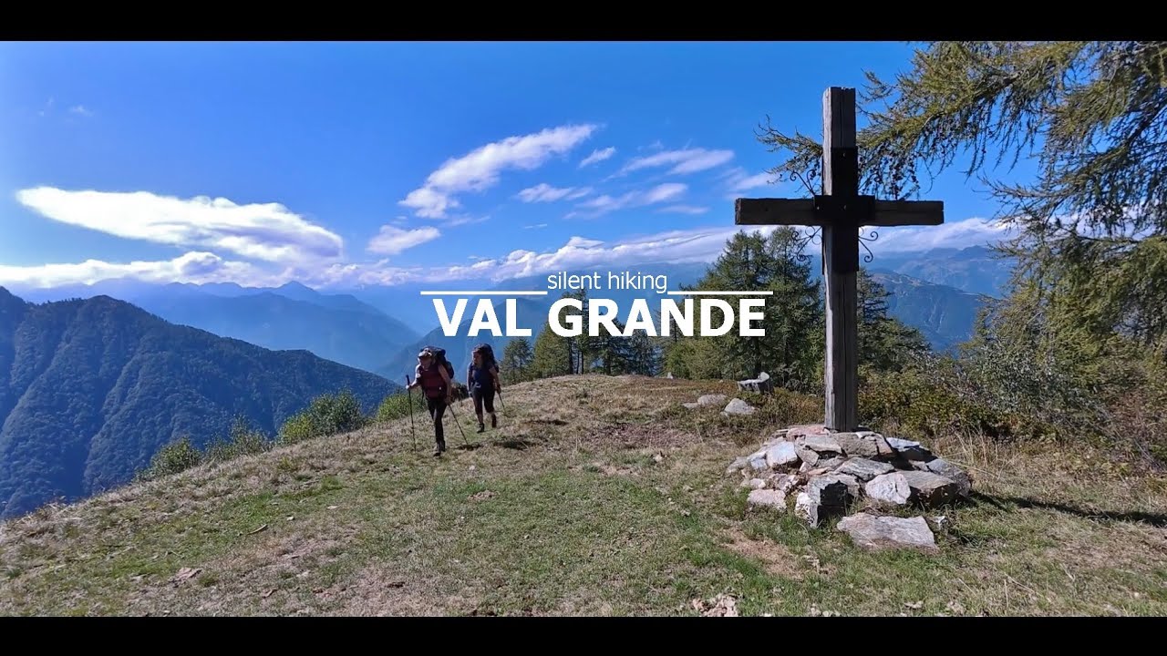 Val Grande  ⁞  3 days hike ⁞  Piemont  ⁞  hiking with friends