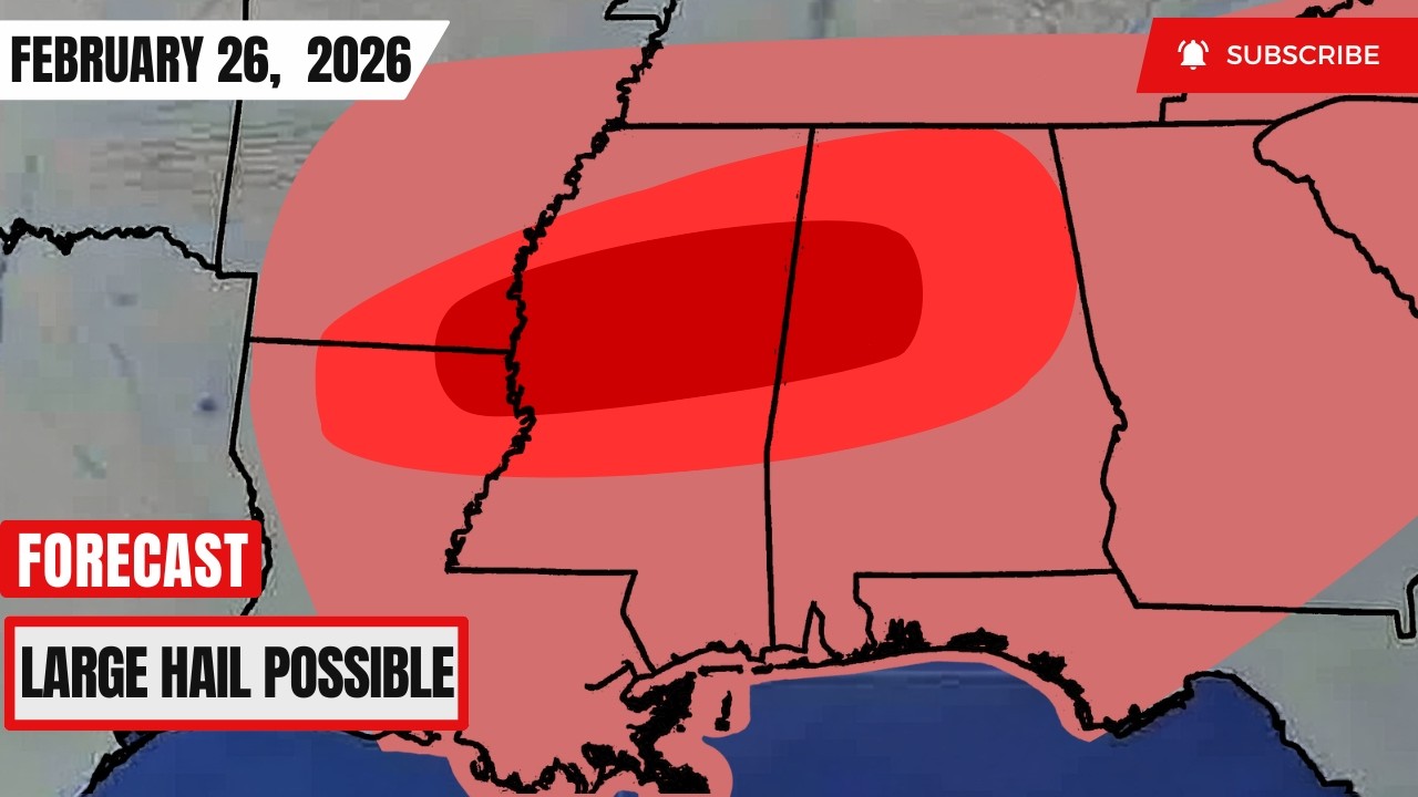Large Hail Possible Across the Deep South - February 26 Weather Forecast
