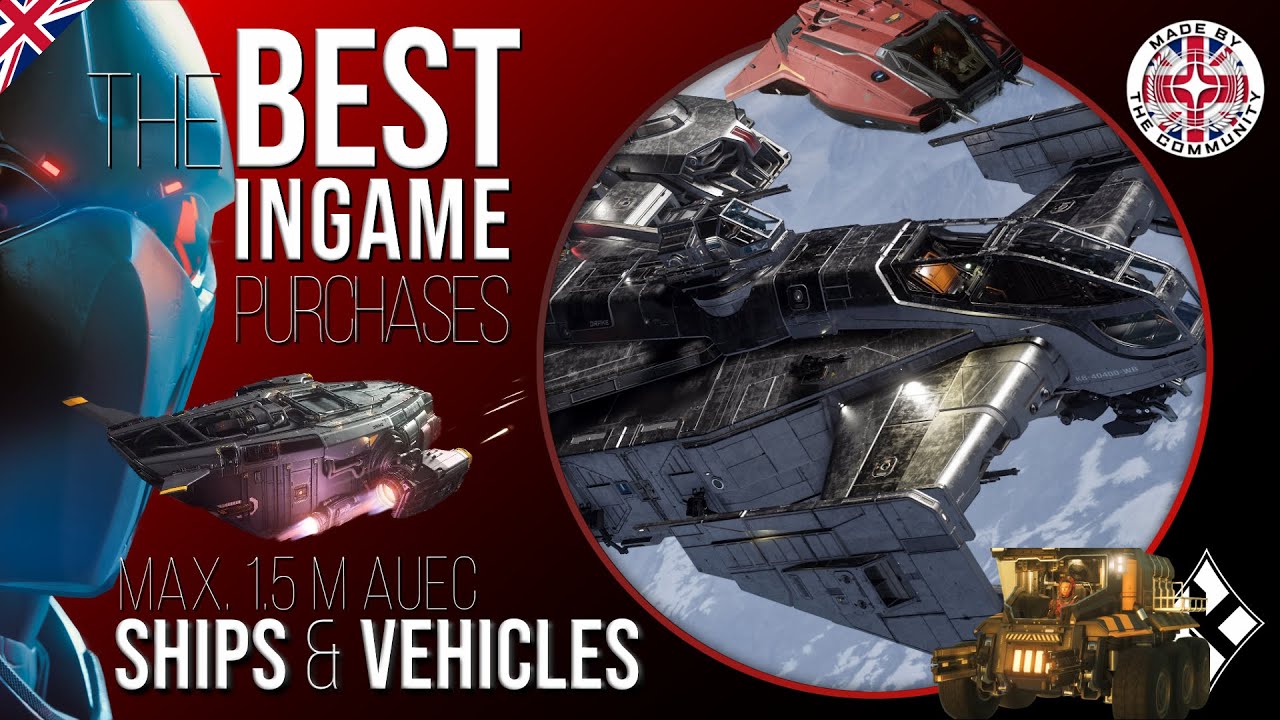 Top 15 ingame purchases under 1.5M aUEC: Star Citizen - The shopping guide to the best ships 🚀