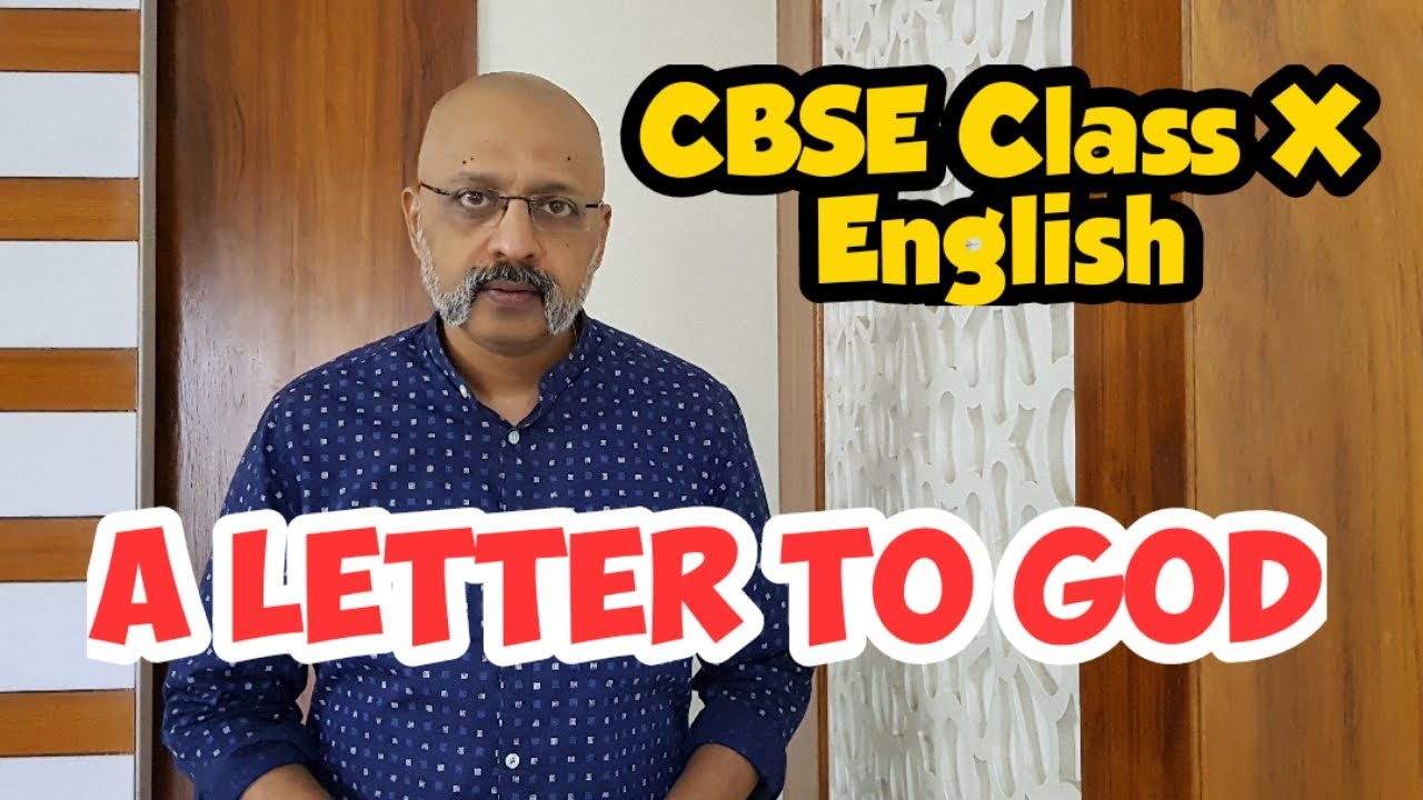 A Letter to God | Class 10 CBSE NCERT English | First Flight Explanation by T S Sudhir | SWS