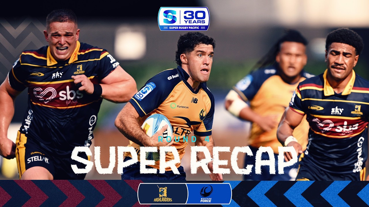 HIGHLANDERS v FORCE | Rd 4 Recap | Super Rugby Pacific 2026