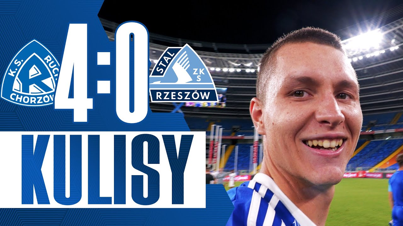KULISY: Ruch Chorz&oacute;w 4-0 Stal Rzesz&oacute;w (20.08.2025)