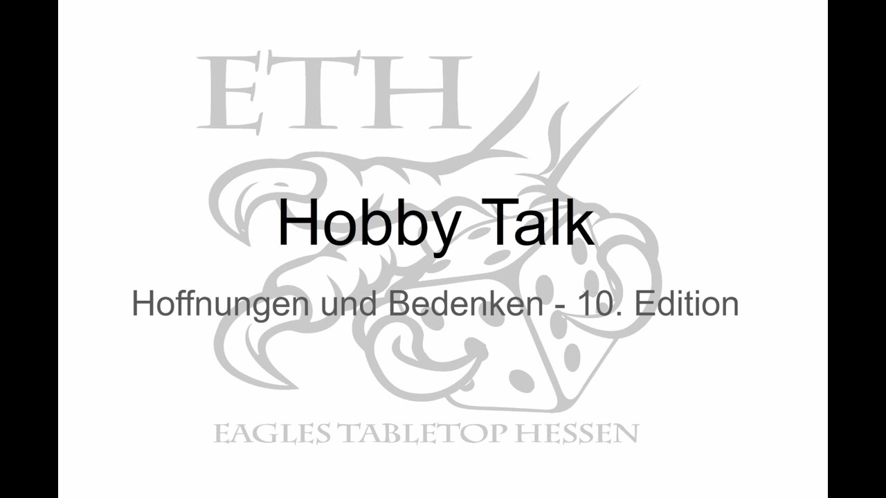 Hoffnungen und Bedenken 10te Edition #new40k