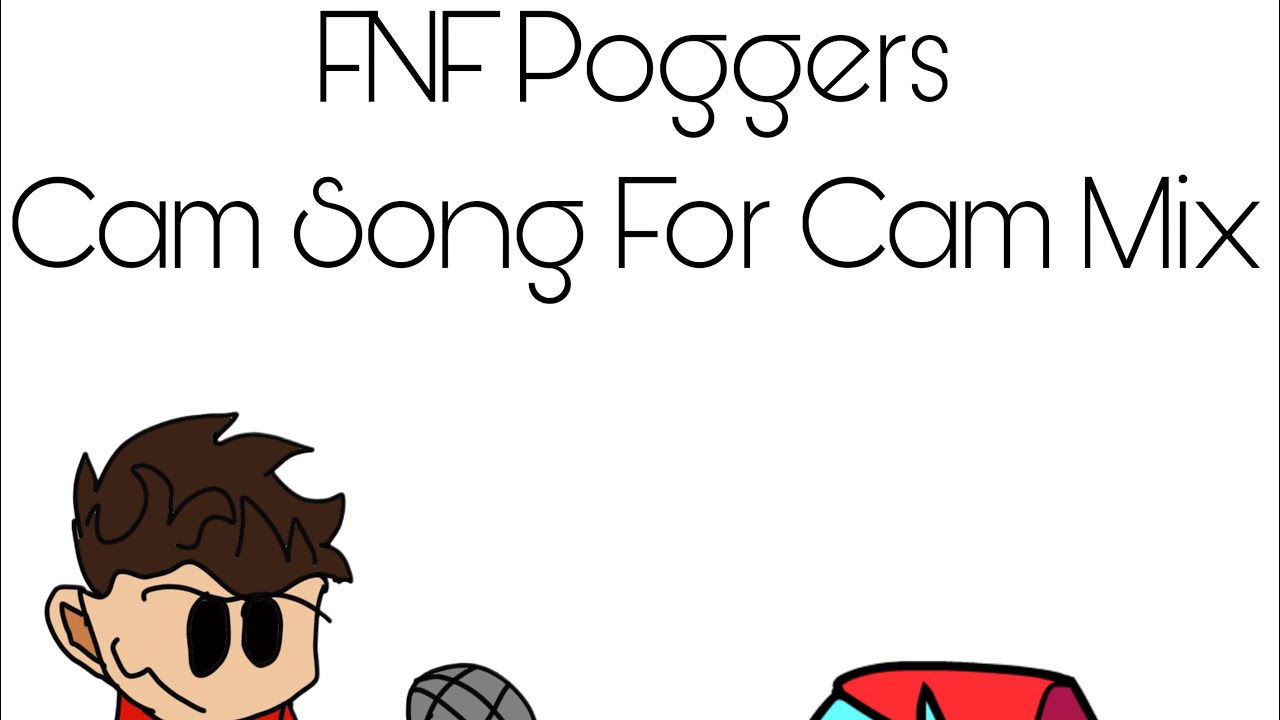 FNF Poggers | Second Cam Mix Song