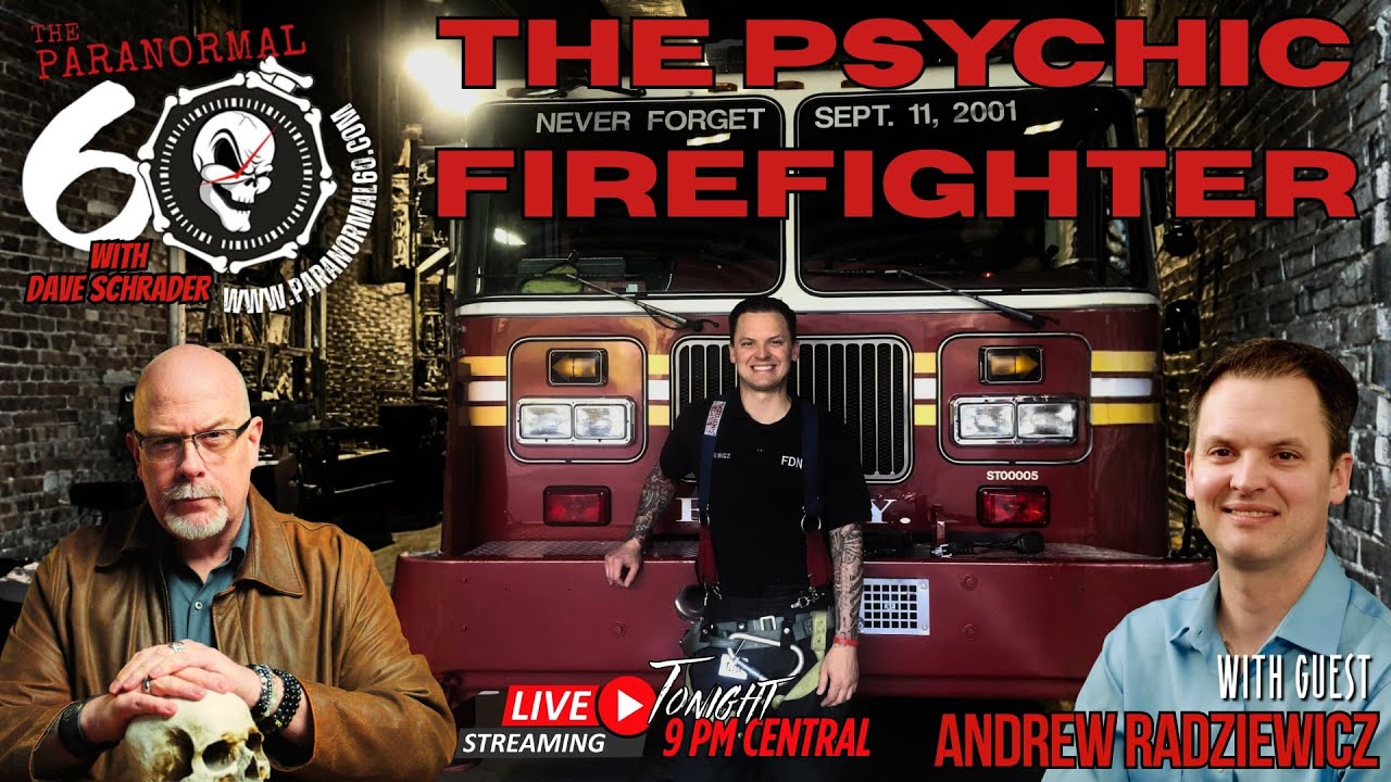 The Psychic Firefighter - The Paranormal 60