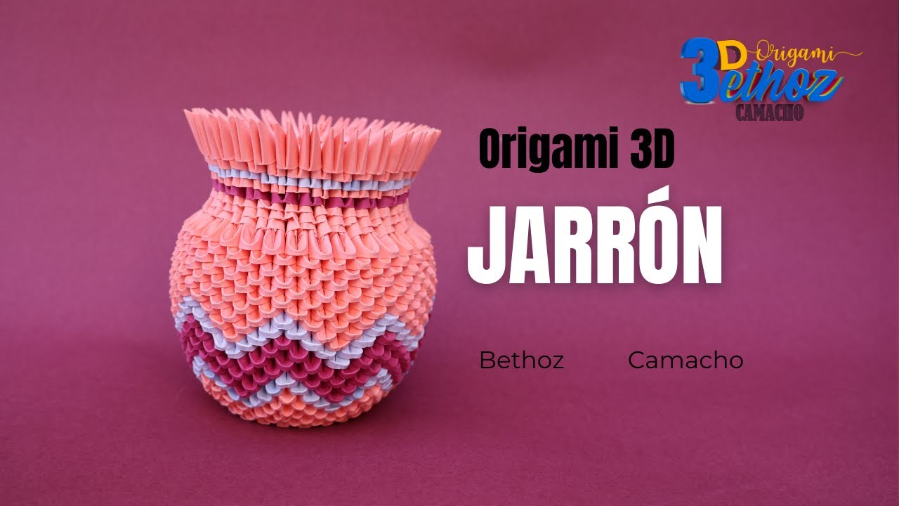 Cómo Hacer un Jarrón en Origami 3D  -  Bethoz Camacho