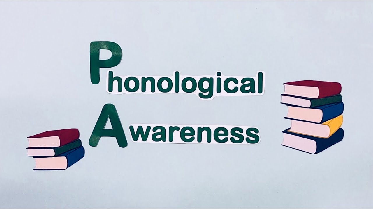 Phonological Awareness