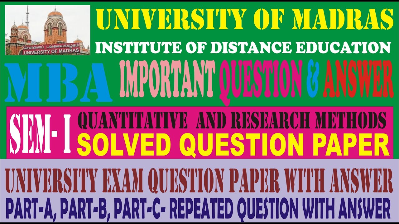 SEM I UNIVERSITY OF MADRAS DD MBA EXAM TIPS FOR QT & RESEARCH METHODS PAPER QUESTION  WITH ANSWER