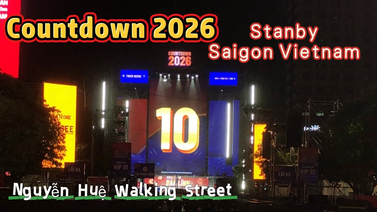 Countdown 2026 / Stanby / Night of December 30, 2025 / Nguyễn Huệ Walking Street Saigon Vietnam 