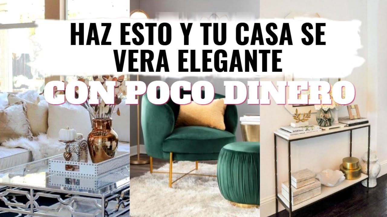 ✅ Como hacer que tu CASA SE VEA MAS ELEGANTE (10 COSAS QUE DEBES HACER)