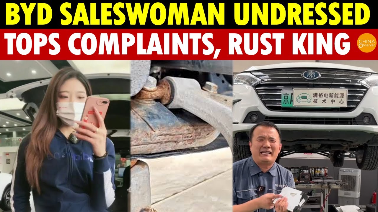 BYD Saleswoman Undressed in a Livestream. BYD Tops Complaints, Known as the &ldquo;Rust King&rdquo;