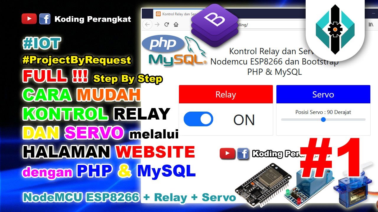 Part 1 - Cara Mudah Kontrol Relay dan Servo Melalui Halaman Website Menggunakan PHP dan MySQL