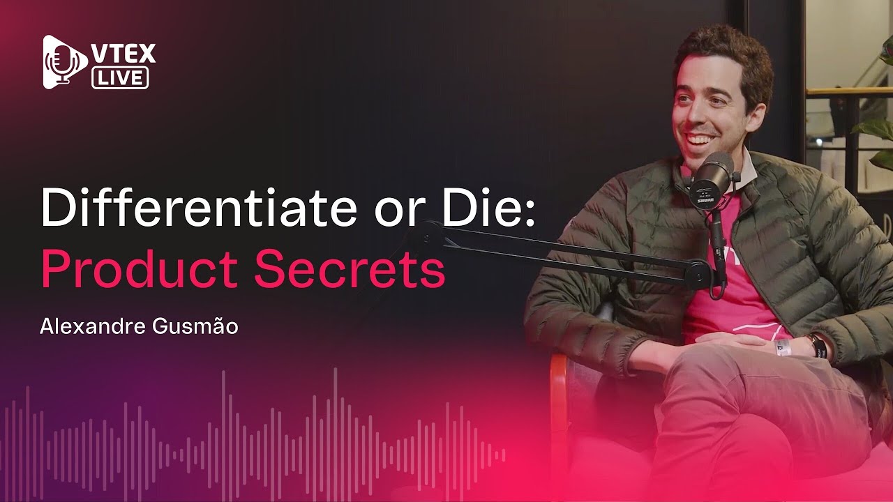 From Amazon to VTEX: Alexandre Gusmão on the Art and Science of Product