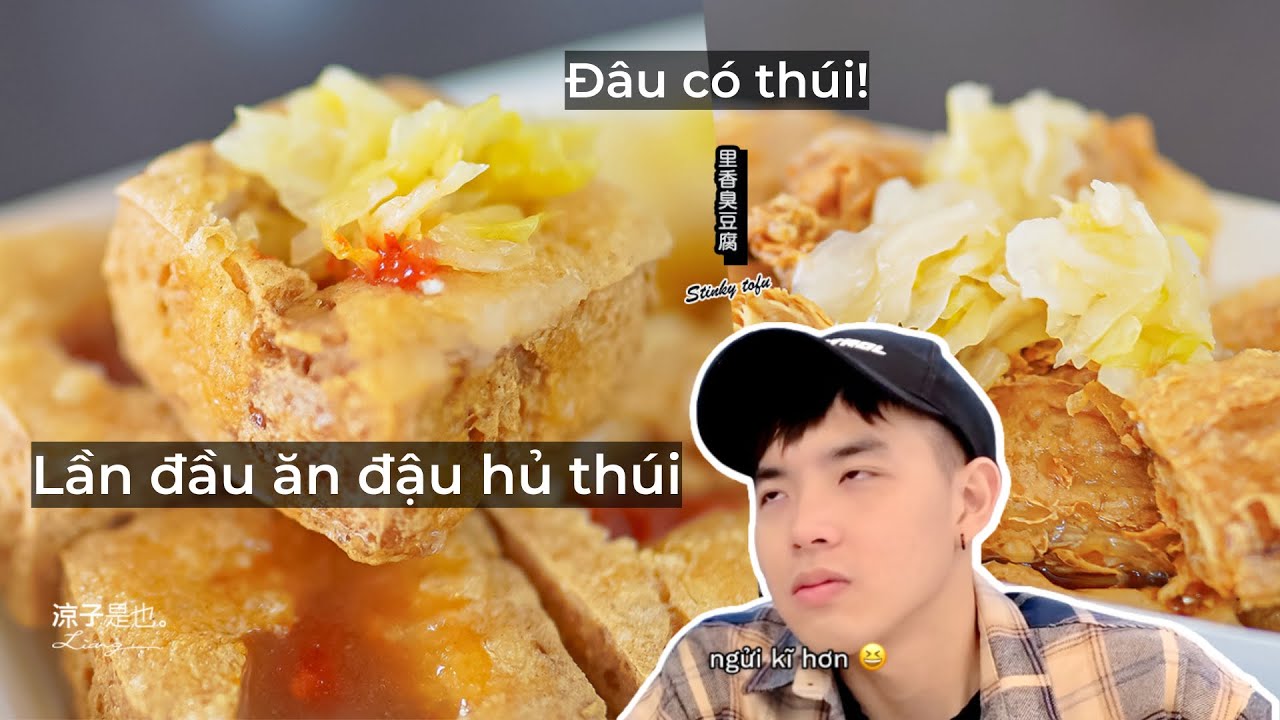 Lần đầu ăn ĐẬU HỦ THÚI (có thật sự thúi?) [Cuộc sống Đài Loan]
