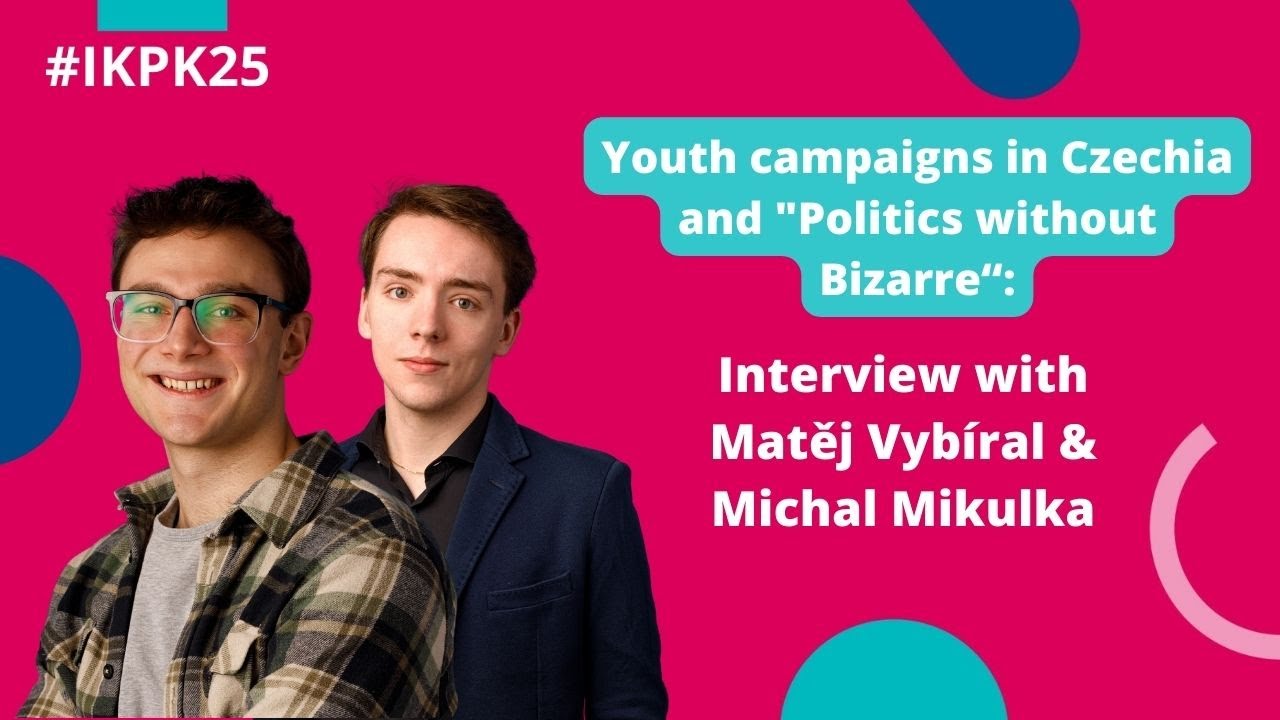 IKPK25: Matěj Vybíral & Michal Mikulka about youth campaigns and 