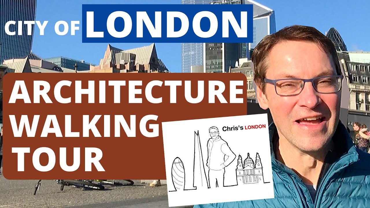 LONDON Walking Tour, History of Architecture - City of London