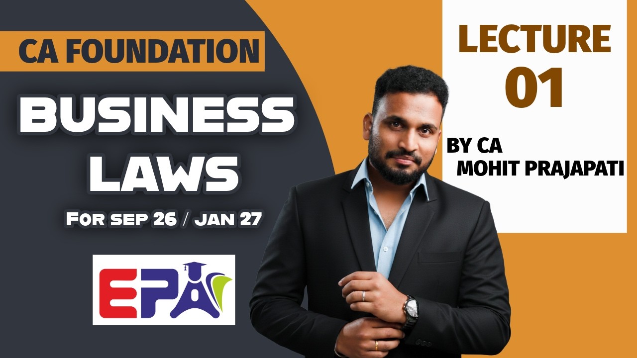 Lec 1 | CA Foundation Law | F2F & Live New Batch | Sep 2026 Exam by CA Mohit #Lawpati