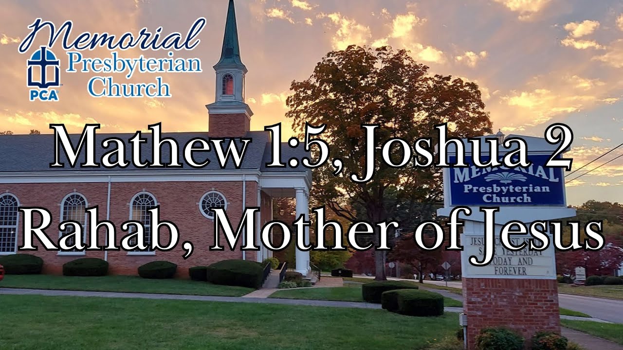 Mathew 1:5, Joshua 2, Rahab, Mother of Jesus