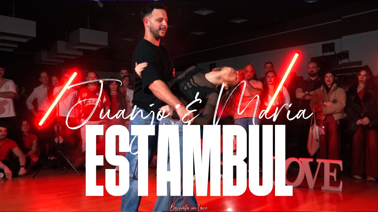 Estambul – Juanjo y María | Bachata in Love 2026