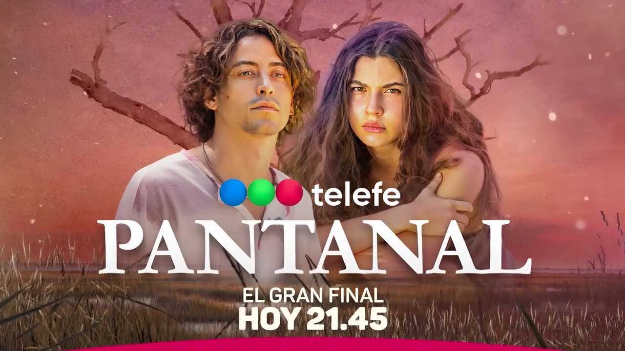 Pantanal - El Gran Final por Telefe (28/07/2023)