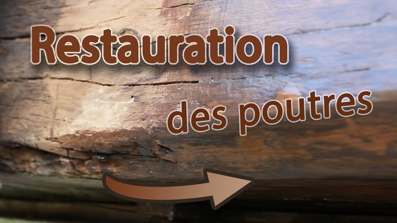Restauration d'une poutre de bois endommagée, attaquée et pourrie.