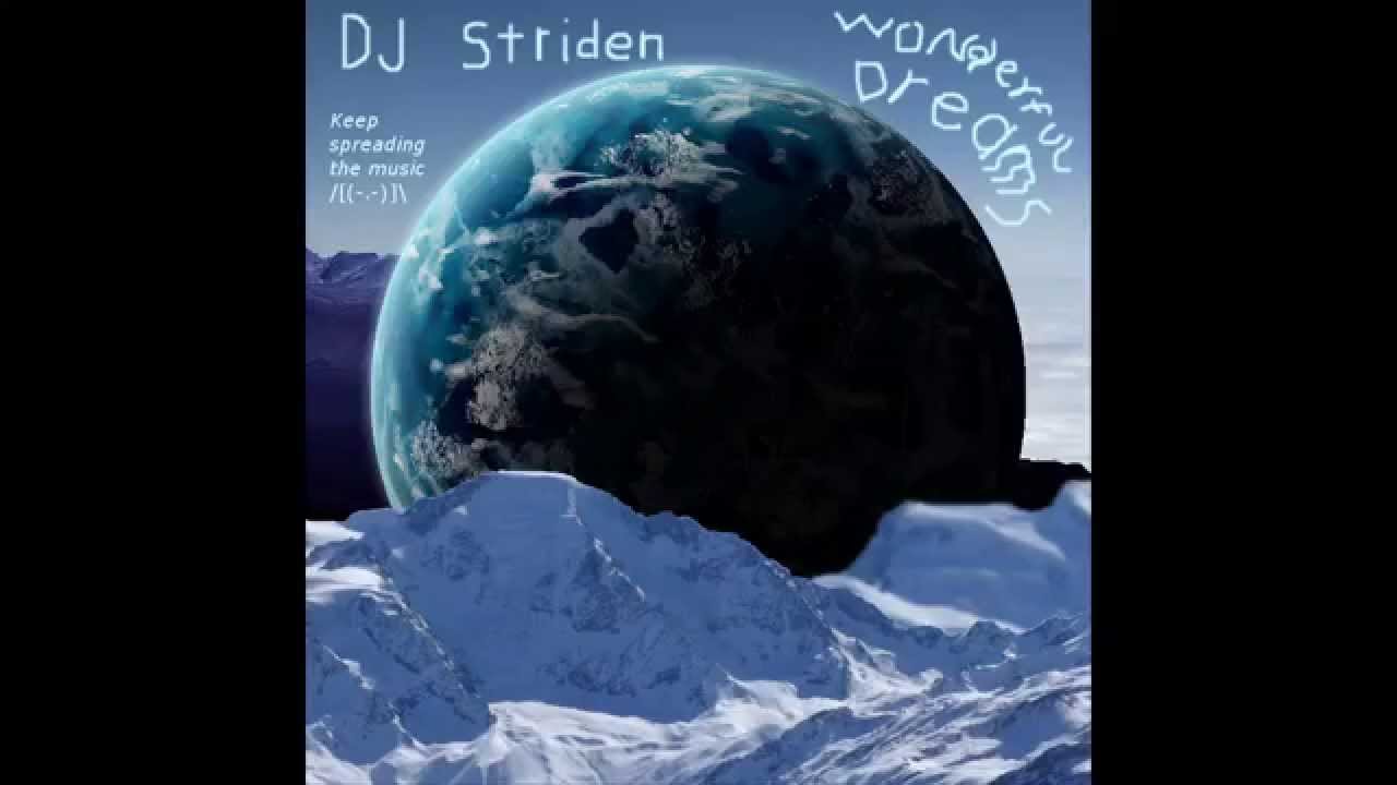 DJ Striden - Wonderful Dreams [Techno Dream Trance]