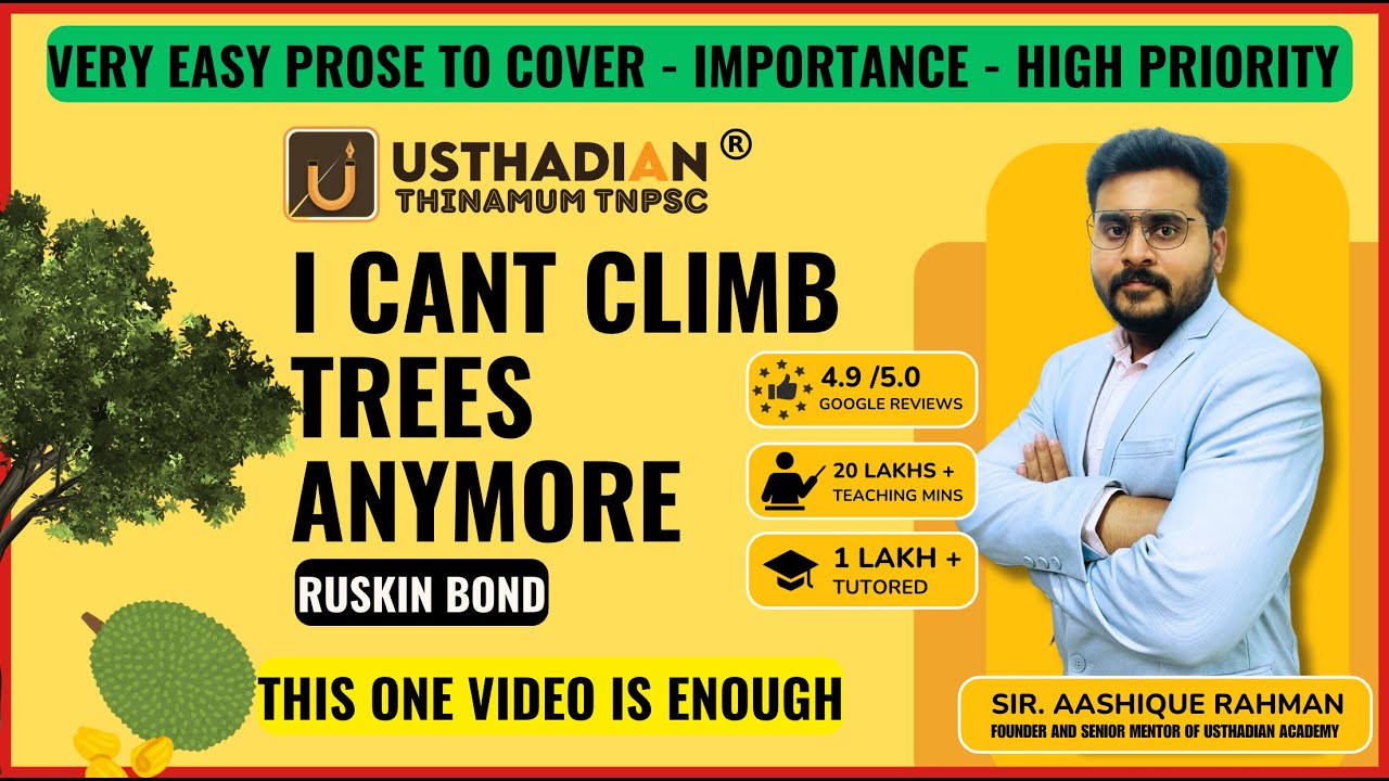 I CAN'T CLIMB TREES ANYMORE  9th Prose l TNPSC General English Group 2/2A l USTHADIAN ACADEMY