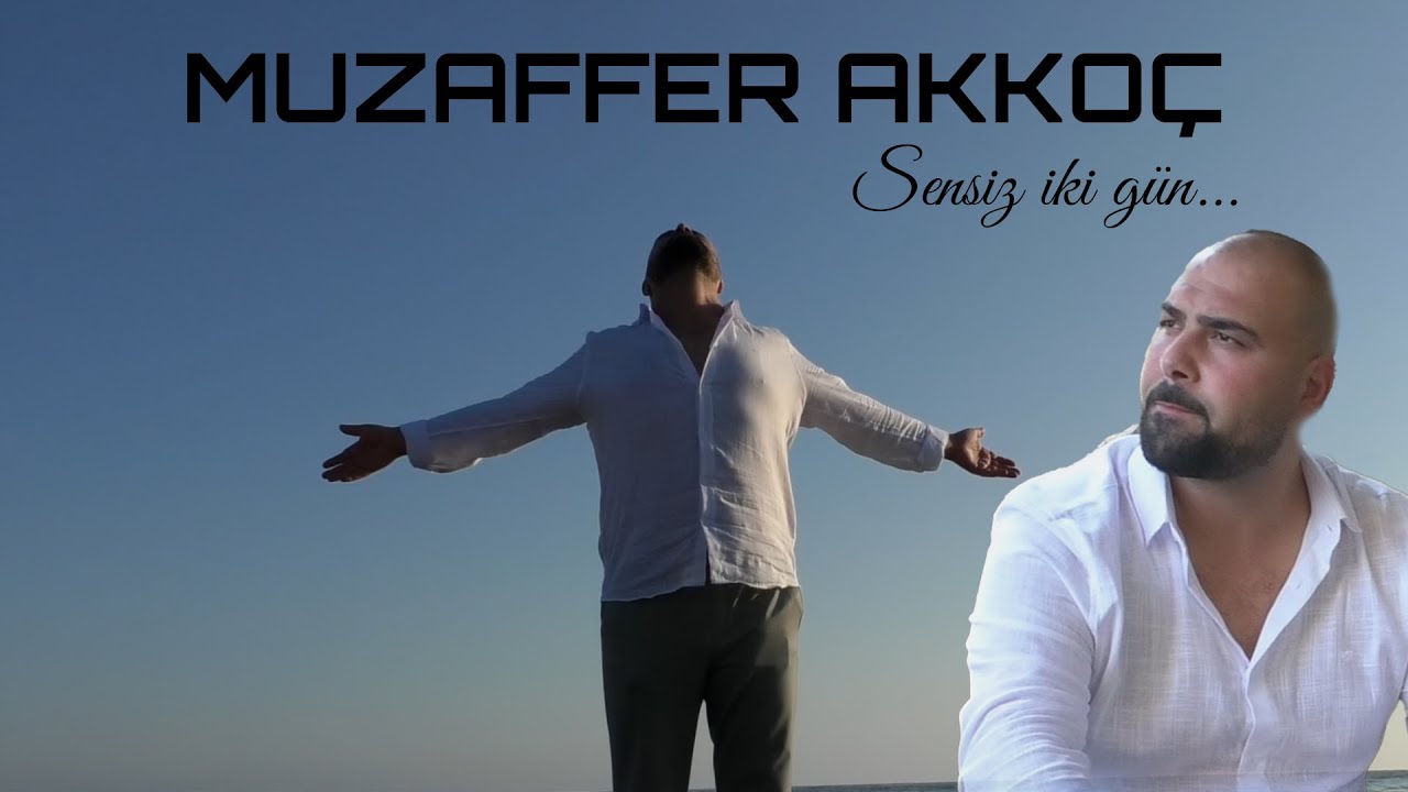 MUZAFFER AKKO&Ccedil;-SENSİZ İKİ G&Uuml;N(cover)