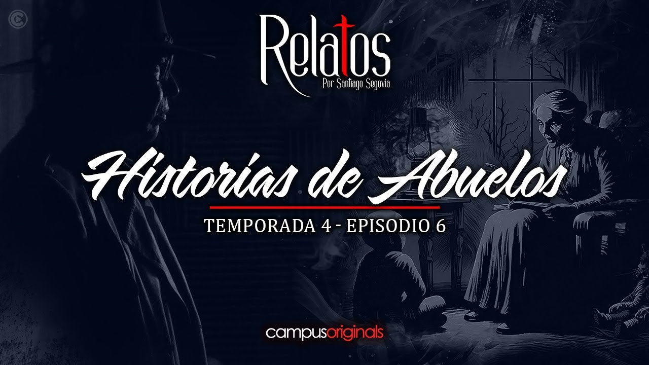 Episodio 6 T4 - Historias de abuelos | La Maldición del Bisabuelo: La Tierra que se Volvió ESTÉRIL.