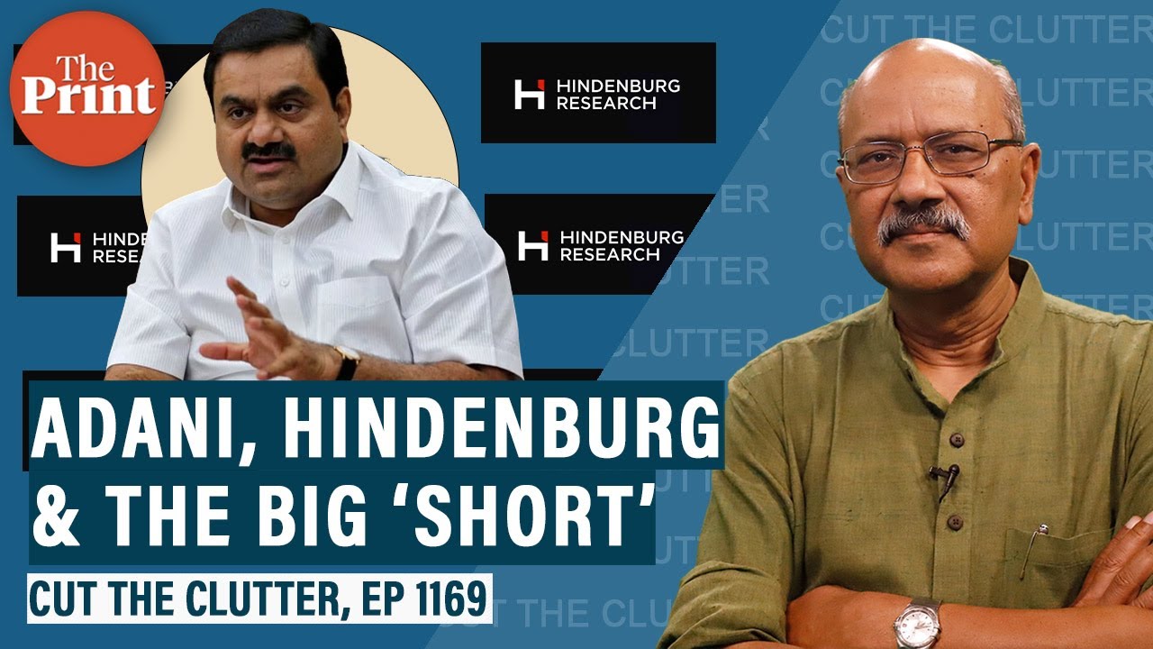 Adani, Hindenburg, stock markets and craft, morality, legality and even utility of short selling