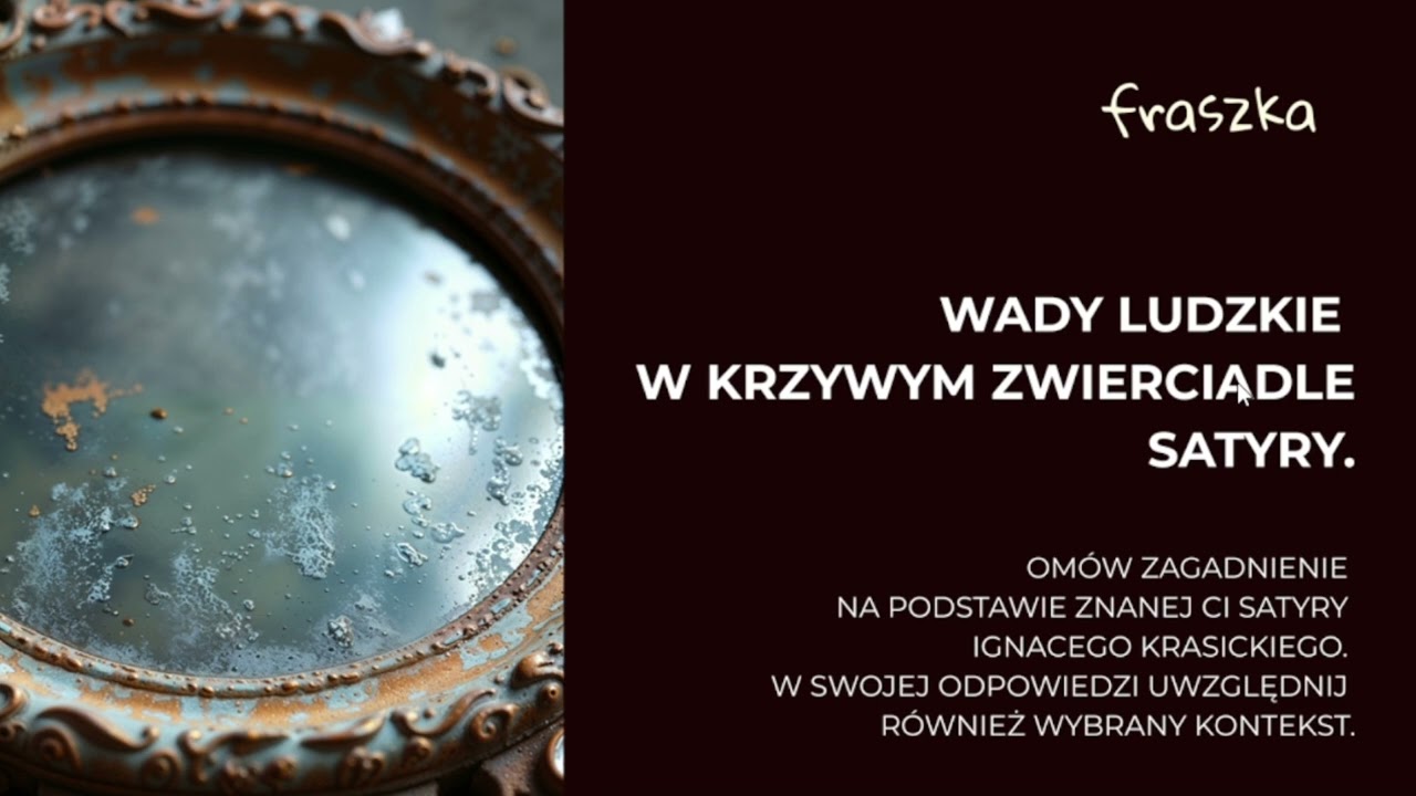 Pytania jawne 18. Wady ludzkie w krzywym zwierciadle satyry