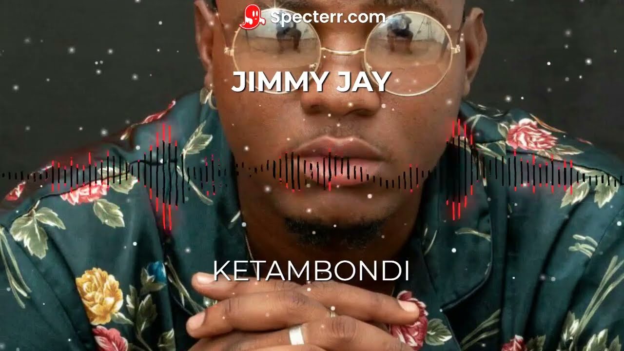 Jimmy Jay - Ketambondi
