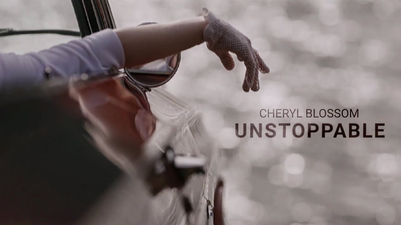 Cheryl Blossom | Unstoppable