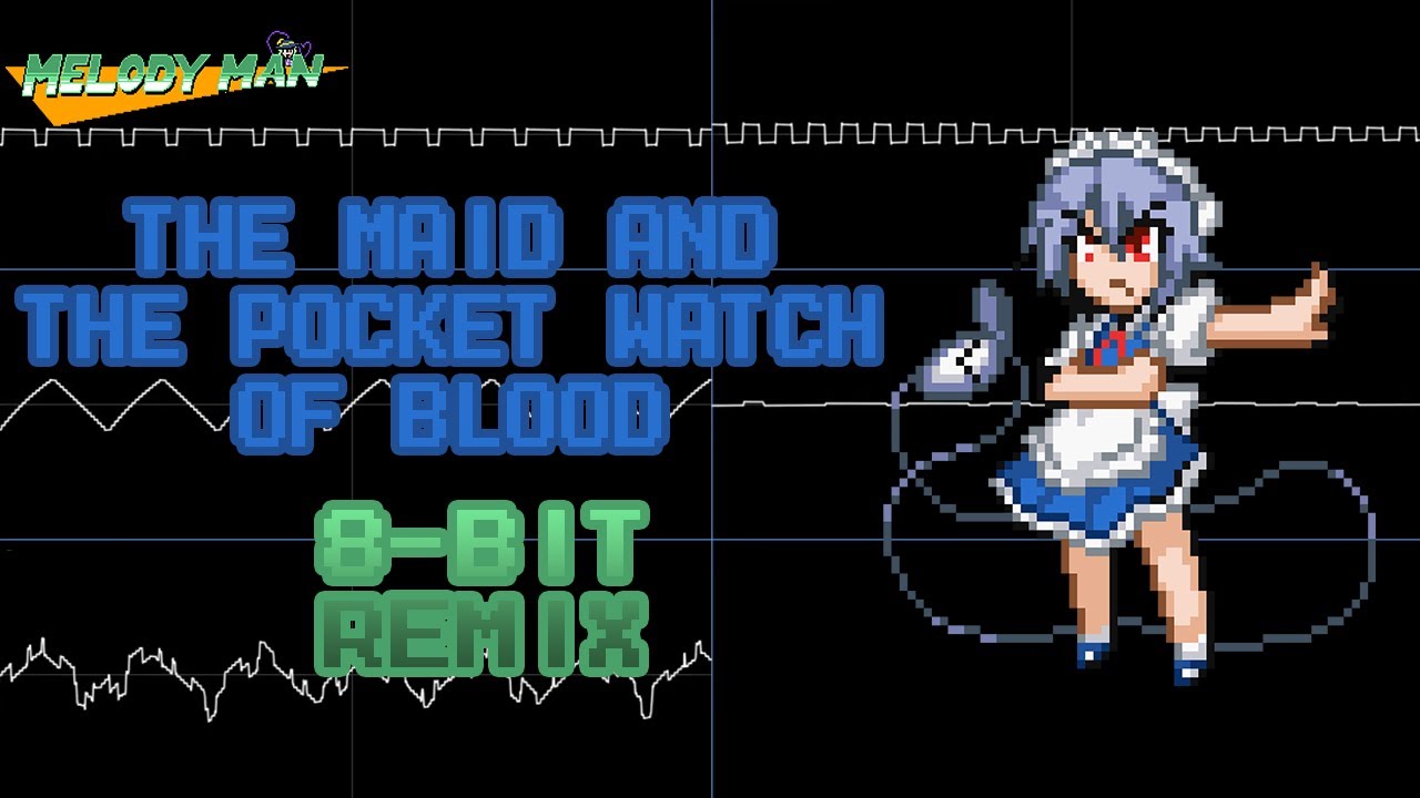 The Maid and the Pocket Watch of Blood (Touhou 6) - 8 Bit Remix