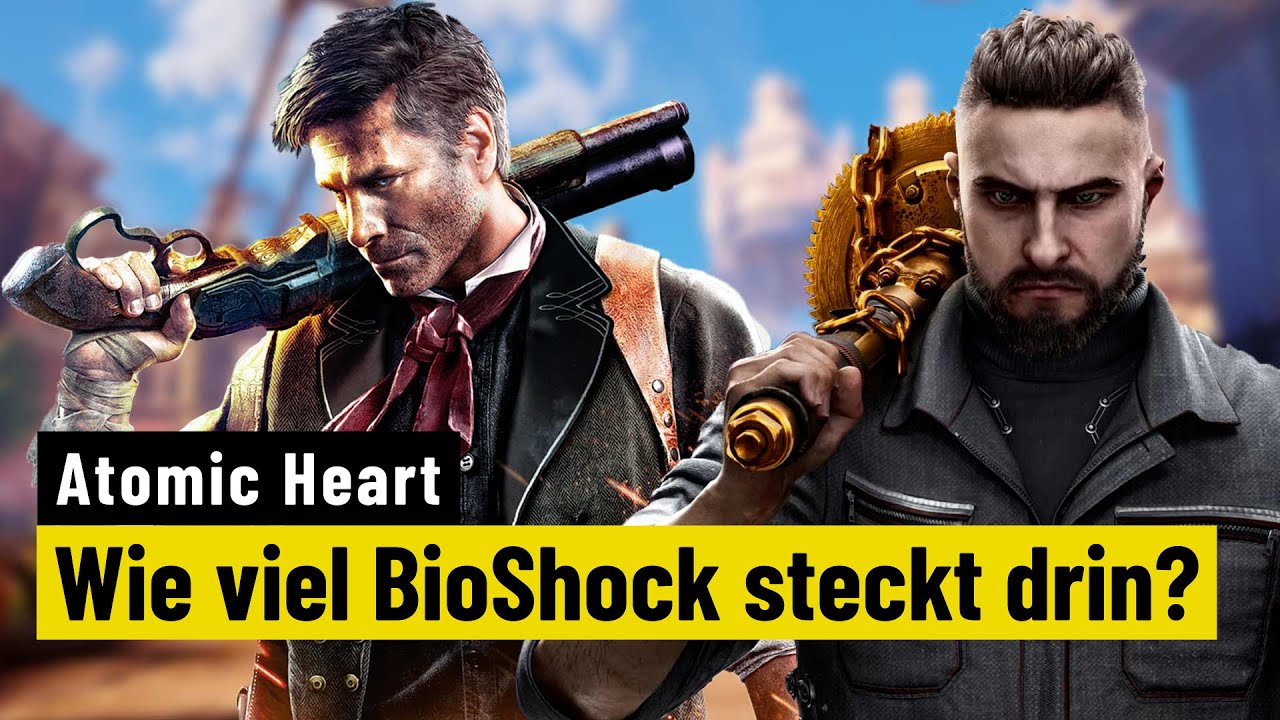 Atomic Heart vs. BioShock | Wie groß sind die Gemeinsamkeiten?