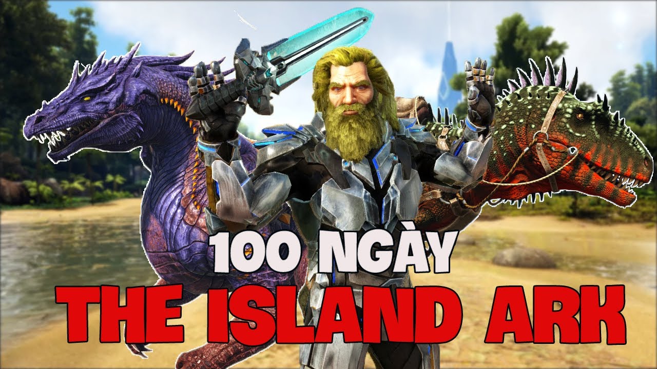 Tôi Đã Dành 100 Ngày Để Sinh Tồn Trong ARK The Island