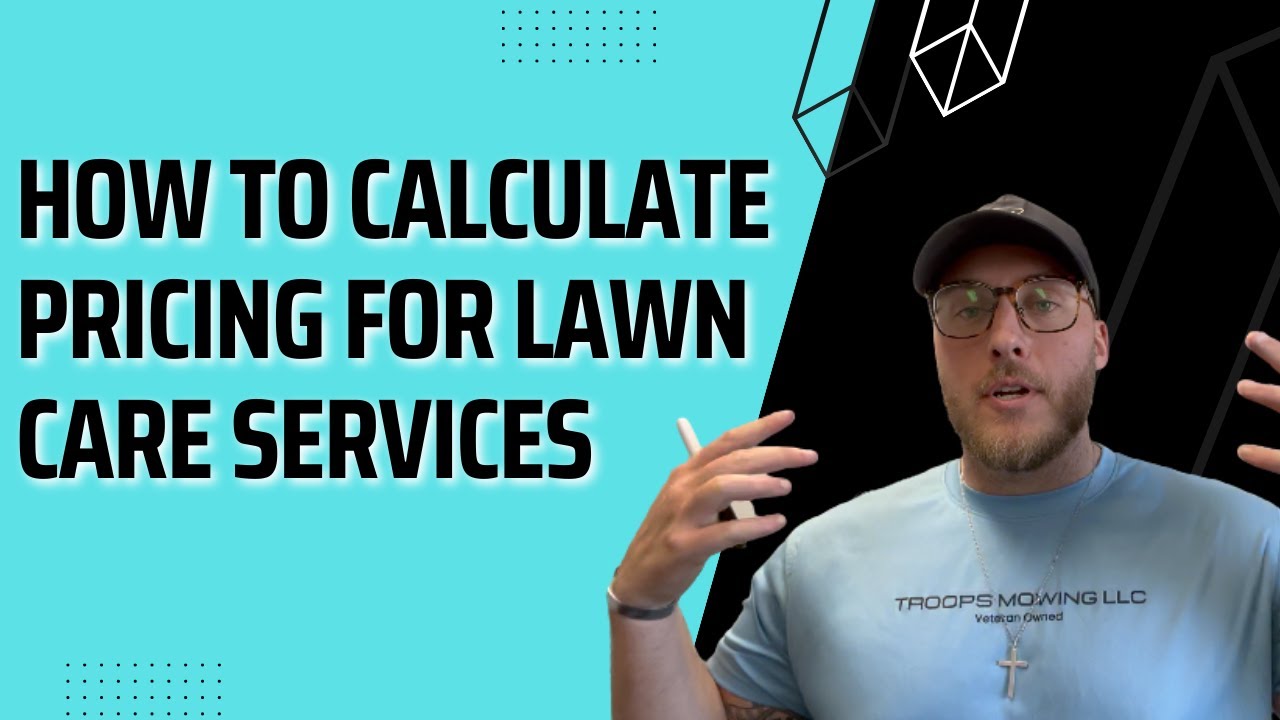 How to Calculate Pricing for Lawn Care Services in 2023