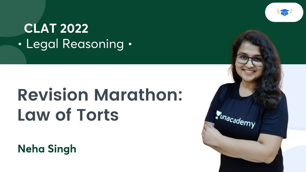Revision Marathon: Law of Torts l Legal Reasoning l CLAT 2022 l Unacademy Law l Neha Singh