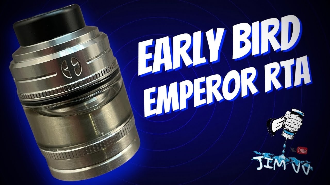 Early Bird Emperor 30mm RTA